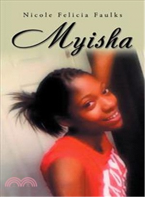 Myisha ― Inspired by Actual Events