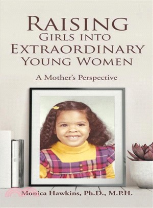 Raising Girls into Extraordinary Young Women ― A Mother Perspective