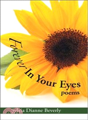 Forever in Your Eyes ― Poems