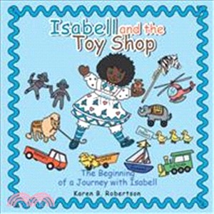 Isabell and the Toy Shop ― The Beginning of a Journey With Isabell