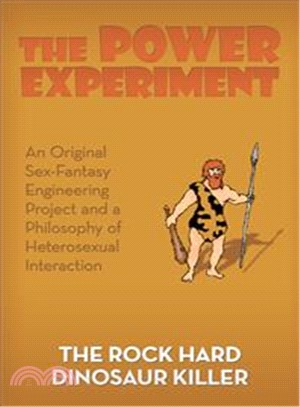 The Power Experiment ― An Original Sex-fantasy Engineering Project and a Philosophy of Heterosexual Interaction