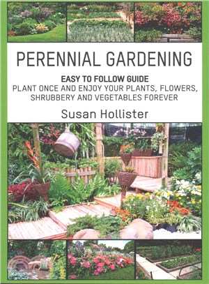 Perennial Gardening ― Easy to Follow Guide