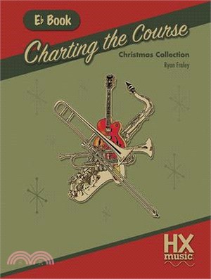 Charting the Course Christmas Collection, E-Flat Book