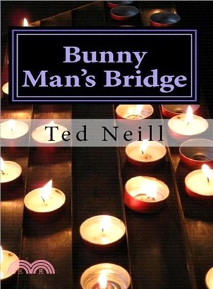 Bunny Man's Bridge ― A Short Story Collection