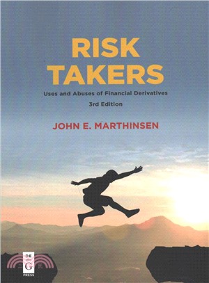 Risk Takers ― Uses and Abuses of Financial Derivatives