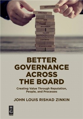 Better Governance Across the Board：Creating Value Through Reputation, People, and Processes