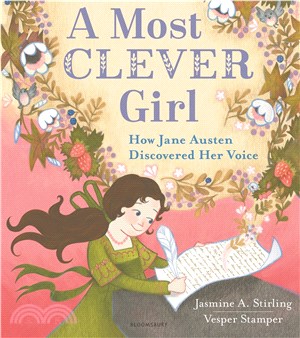 A Most Clever Girl: How Jane Austen Discovered Her Voice