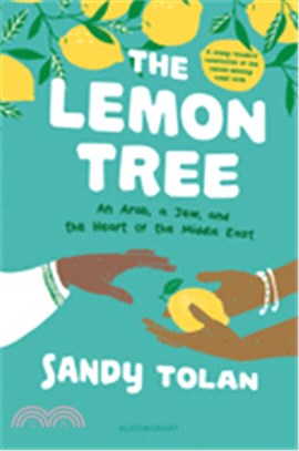 The Lemon Tree (Young Readers' Edition): An Arab, A Jew, and the Heart of the Middle East