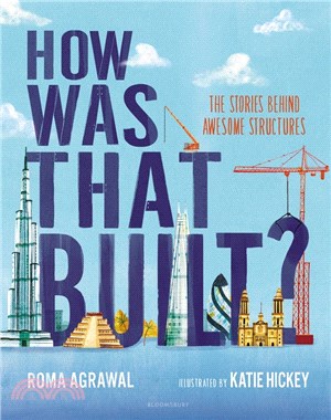 How was that built? :[the stories behind awesome structures] /