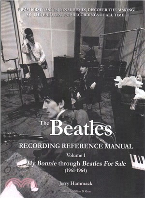 The Beatles Recording Reference Manual ― My Bonnie Through Beatles for Sale
