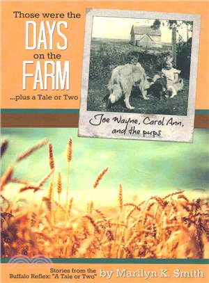 Those Were the Days on the Farm ― ...plus a Tale or Two