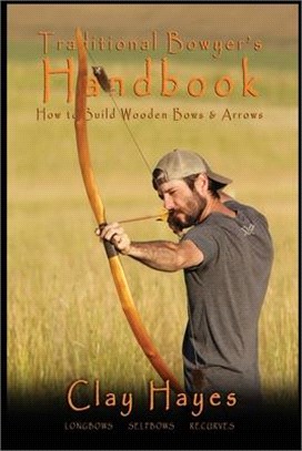 The traditional bowyer's handbook /