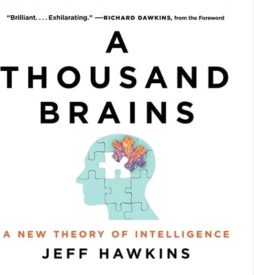 A Thousand Brains Lib/E: A New Theory of Intelligence