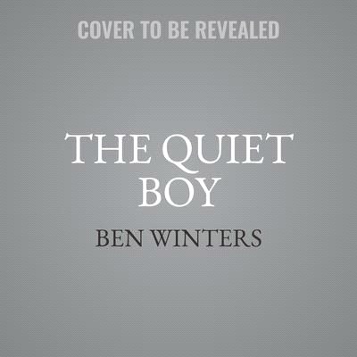 The Quiet Boy Lib/E