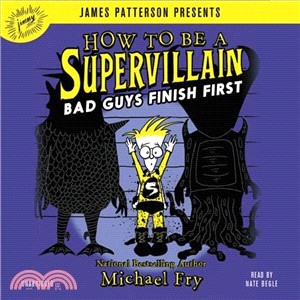 How to Be a Supervillain ― Bad Guys Finish First