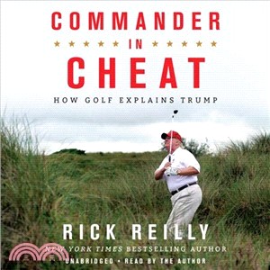 Commander in Cheat ― How Golf Explains Trump