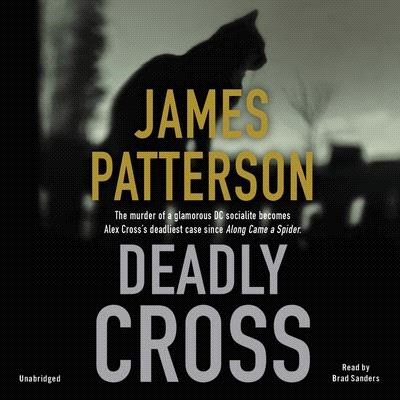 Deadly Cross: Alex Cross #28 [With Battery]