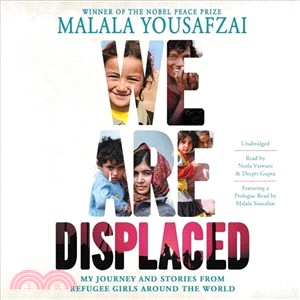 We Are Displaced ― True Stories of Refugee Lives