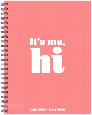 It's Me Academic July 2025 - June 2026 6.5 X 8.5 Weekly Monthly Softcover Planner