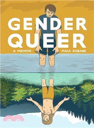 Gender queer :a memoir /