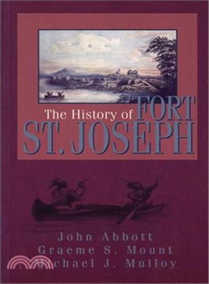 The History of Fort St. Joseph