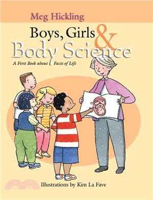 Boys, Girls & Body Science: A First Book About Facts of Life