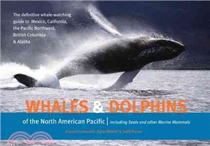 Whales & Dolphins of the North American Pacific: Including Seals & Other Marine Mammals