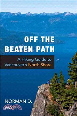 Off the Beaten Path: A Hiking Guide to Vancouver's North Shore