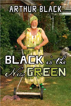 Black Is the New Green