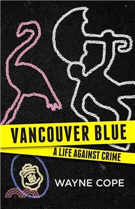 Vancouver Blue ― A Life Against Crime