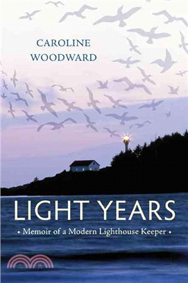Light Years ― Memoir of a Modern Lighthouse Keeper