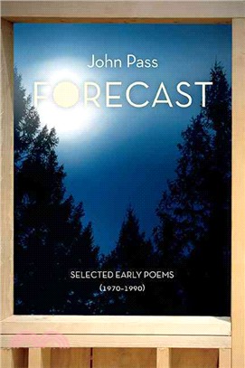 Forecast ― Selected Early Poems (1970-1990)