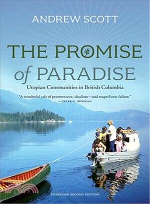 The Promise of Paradise ― Utopian Communities in British Columbia