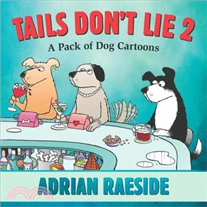 Tails Don't Lie 2 ― A Pack of Dog Cartoons