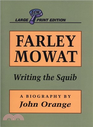 Farley Mowat ― Writing the Squib