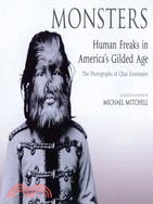 Monsters: Human Freaks in America's Gilded Age