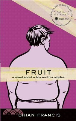 Fruit ― A Novel About a Boy and His Nipples