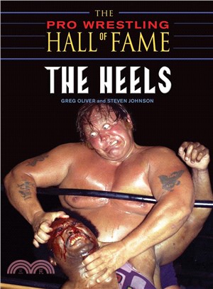 The Pro Wrestling Hall of Fame ─ The Heels