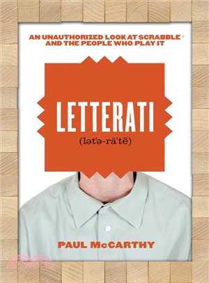 Letterati ― An Unauthorized Look at Scrabble And the People Who Play It