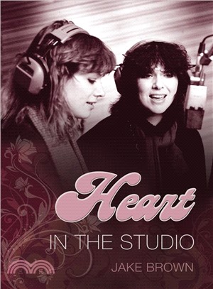 Heart ─ In the Studio