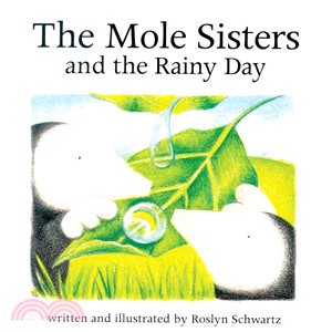 The mole sisters and the rainy day /