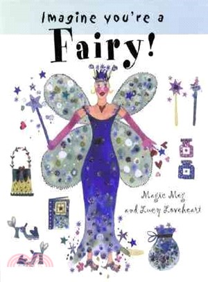Imagine You're a Fairy!