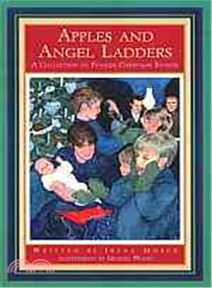 Apples and Angel Ladders: A Collection of Pioneer Christmas Stories