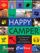 The Happy Camper: An Essential Guide To Life Outdoors