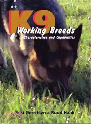 K9 Working Breeds ― Characteristics and Capabilities