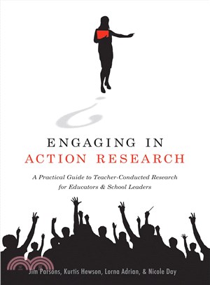 Engaging in Action Research ― A Practical Guide to Teacher-conducted Research for Educators and School Leaders
