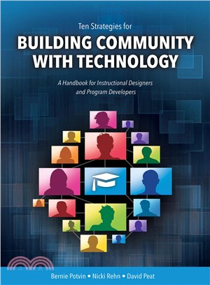 Ten Strategies for Building Community With Technology ― A Handbook for Instructional Designers and Program Developers
