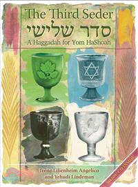 The Third Seder: A Haggadah for Yom Hashoah
