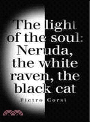 The Light of the Soul ― Neruda, the White Raven, the Black Cat