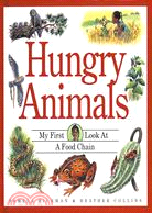 Hungry Animals: My First Look at a Food Chain